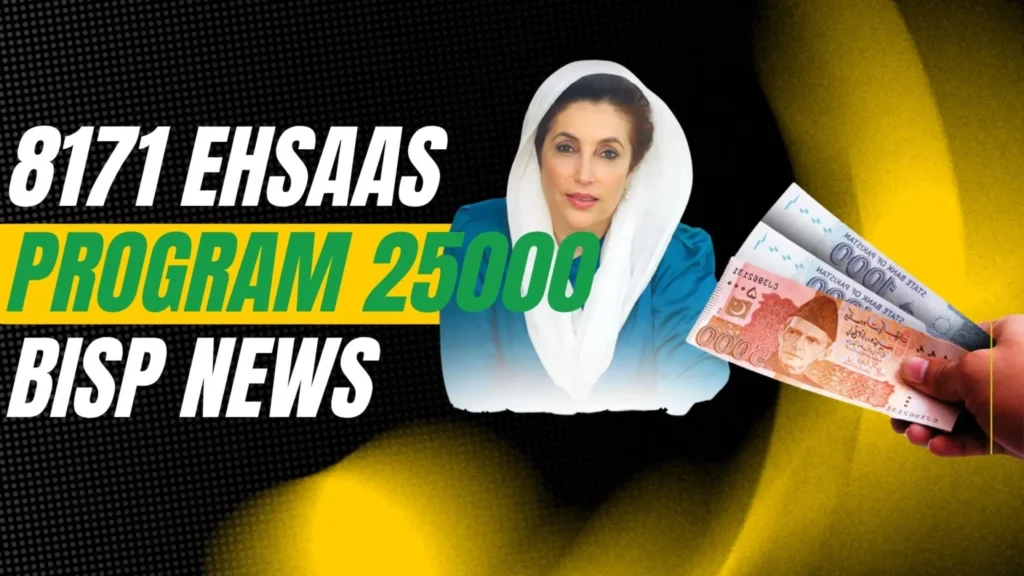 8171 Ehsaas Program 25000 BISP News | Latest Updates & Eligibility (2026 Guide)
