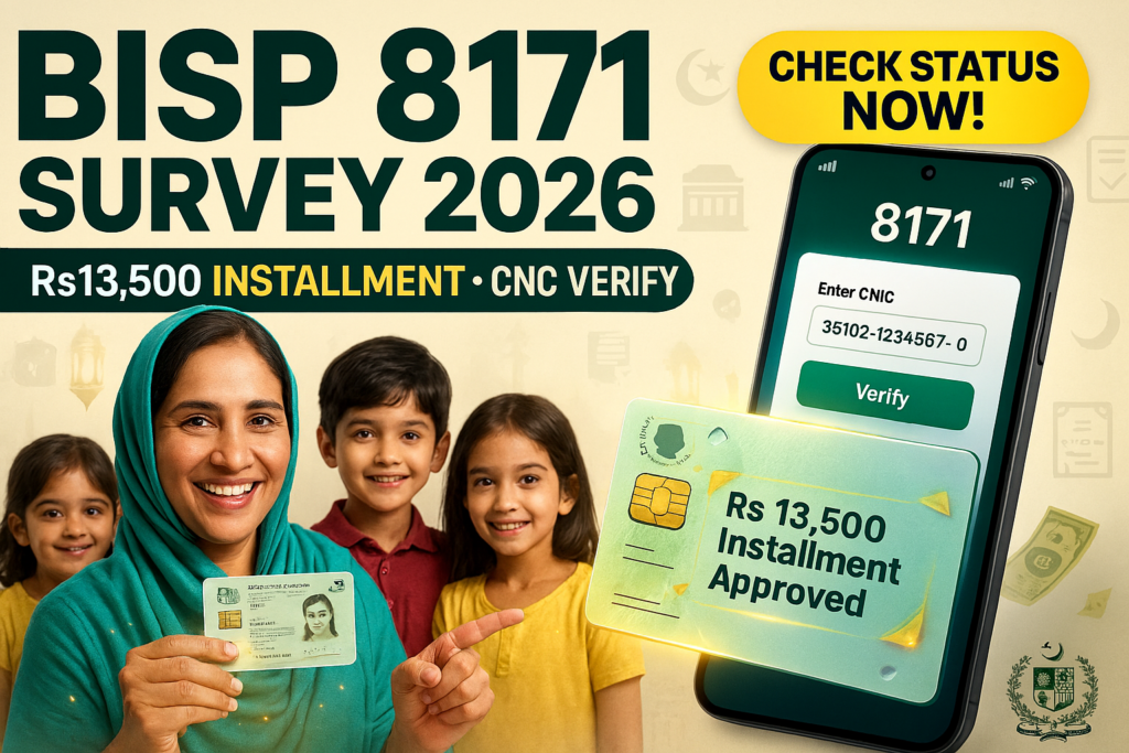 BISP 8171 March 2026 Survey – Rs13,500 Installment & CNIC Verification